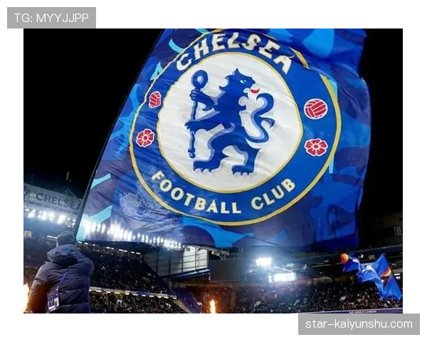 切尔西重建进程仍未完成：球队发展持续波动，对长期竞争力影响逐步体现